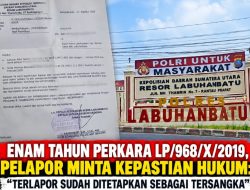 Enam Tahun LP/968/X/2019 Belum Jelas, Pelapor Desak Polres Labuhanbatu Buka Status Perkara